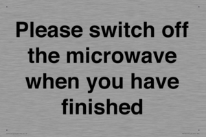 Please switch off the microwave when you have finished